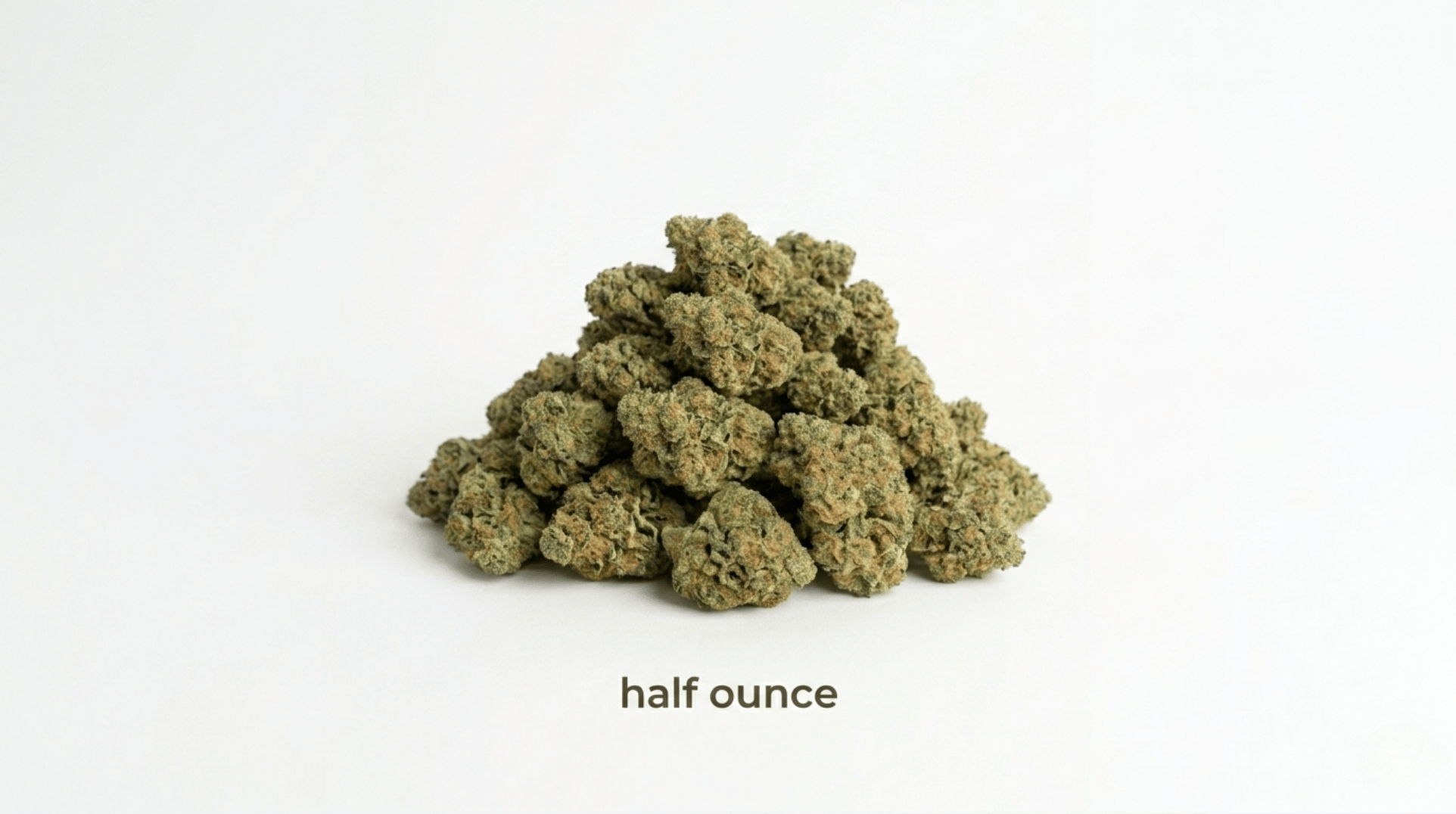 A half ounce of cannabis flower