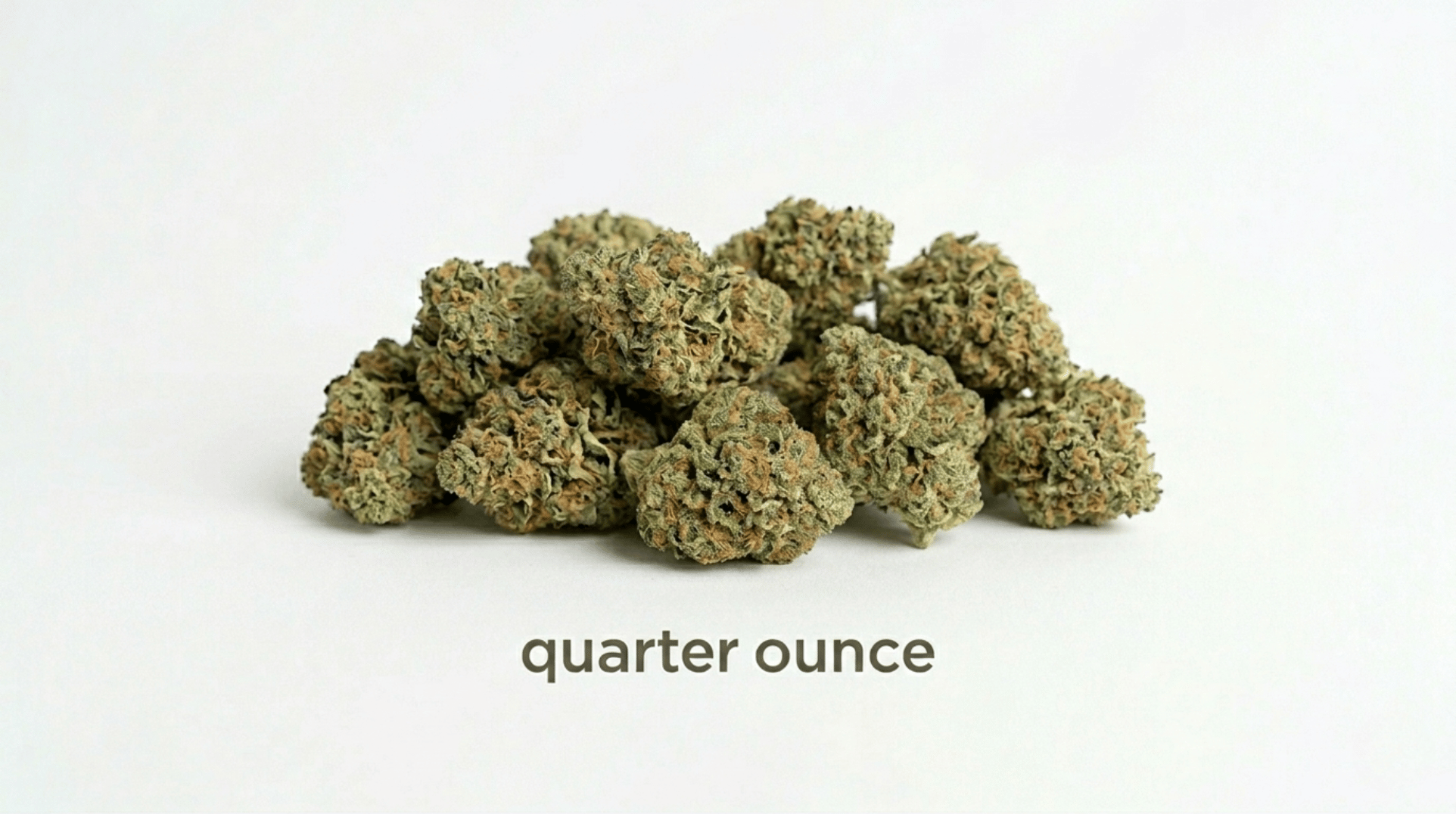 A quarter ounce of cannabis flower